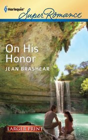 On His Honor (MacAllisters, Bk 2) (Harlequin Superromance, No 1775) (Larger Print)