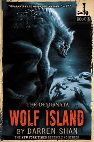 Wolf Island (Turtleback School & Library Binding Edition) (The Demonata)