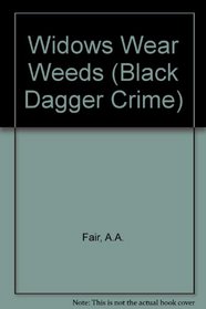 Widows Wear Weeds (Black Dagger Crimes)