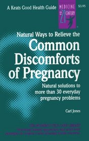 Natural Ways to Relieve the Common Discomforts of Pregnancy