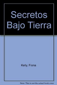Secretos Bajo Tierra (Spanish Edition)