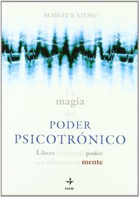 La magia del poder psicotronico (Spanish Edition)