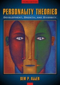 Personality Theories: Development, Growth, and Diversity (3rd Edition)