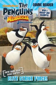 Elite Strike Force! (The Penguins of Madagascar)