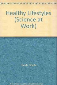 Science at Work 11-14: Year 8: Healthy Lifestyles (Science at Work)