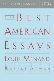The Best American Essays 2004 (The Best American Series (TM))