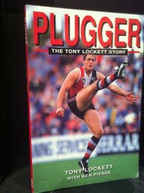 Plugger; the Tony Lockett story
