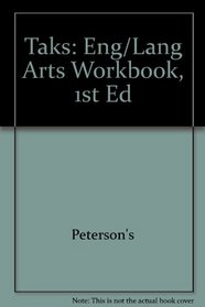 TAKS: Eng/Lang Arts Workbook, 1st ed