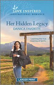 Her Hidden Legacy (Double R Legacy, Bk 4) (Love Inspired, No 1366) (Larger Print)