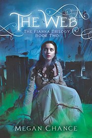 The Web (Fianna Trilogy Book 2)