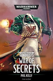 War of Secrets (Space Marine Conquests)