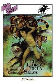 El libro de la selva / The Jungle Book (Tus Libros Maravillosos / Your Wonderful Books) (Spanish Edition)