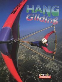 Livewire Investigates Hang Gliding (Livewires)