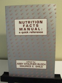 Nutrition Facts Manual: A Quick Reference