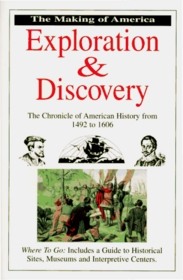 Exploration & Discovery: The Chronicle of American History from 1492 to 1606 (Making of America Series)