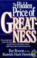 The Hidden Price of Greatness