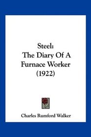 Steel: The Diary Of A Furnace Worker (1922)