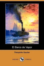 El Barco de Vapor (Dodo Press) (French Edition)
