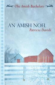 An Amish Noel (Amish Bachelors, Bk 2) (Large Print)