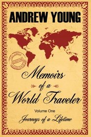 Memoirs of a World Traveler: Journeys of a Lifetime