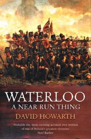 Waterloo: A Near Run Thing (Great Battles)