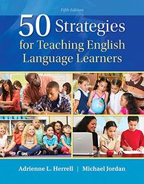 50 Strategies for Teaching English Language Learners with Enhanced Pearson eText -- Access Card Package (5th Edition)