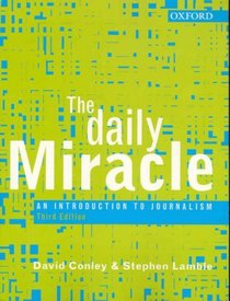 Daily Miracle: An Introduction to Journalism
