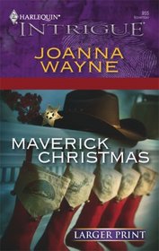 Maverick Christmas (Harlequin Intrigue, No 955) (Larger Print)