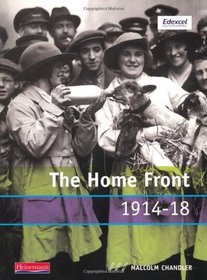 Modern World History for Edexcel Coursework Topic Book: Home Front 1914-18