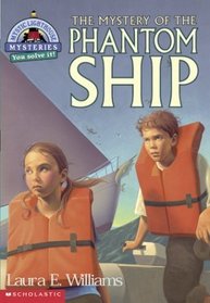 The Mystery of the Phantom Ship (Mystic Lighthouse, Bk 5)