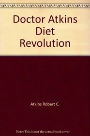 Doctor Atkins Diet Revolution