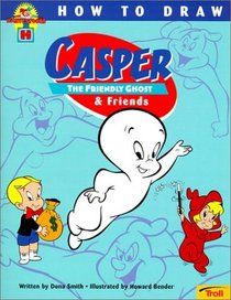 How to Draw Casper the Friendly Ghost and Friends (How to Draw (Troll))
