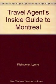 A Travel Agent's Inside Guide to Montreal