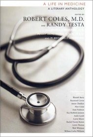 A Life in Medicine: A Literary Anthology