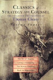 Classics of Strategy and Counsel, Volume 3: The Collected Translations of Thomas Cleary