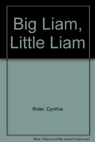 Big Liam, Little Liam