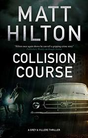 Collision Course (Grey and Villere, Bk 7)