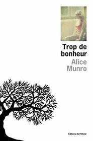 Trop de bonheur (French Edition)