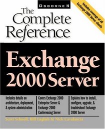Exchange 2000 Server: The Complete Reference