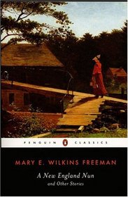 A New-England Nun : And Other Stories (Penguin Classics)