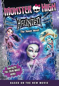 Monster High: Haunted: The Junior Novel