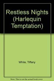 Restless Nights (Blaze) (Harlequin Temptation, No 639)