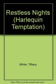 Restless Nights (Blaze) (Harlequin Temptation, No 639)