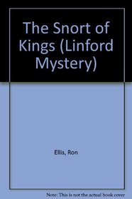 The Snort of Kings (Linford Mystery)