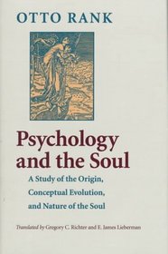 Psychology and the Soul : A Study of the Origin, Conceptual Evolution, and Nature of the Soul