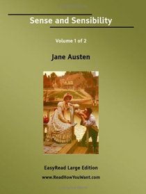 Sense and Sensibility Volume 1 of 2   [EasyRead Large Edition]