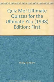 Quiz Me! Ultimate Quizzes for the Ultimate You (1998)