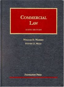 Commercial Law (University Casebook Series)