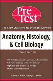 Anatomy, Histology  Cell Biology : PreTest Self-Assessment  Review (Pre Test)
