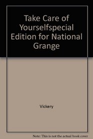 Take Care of Yourselfspecial Edition for National Grange